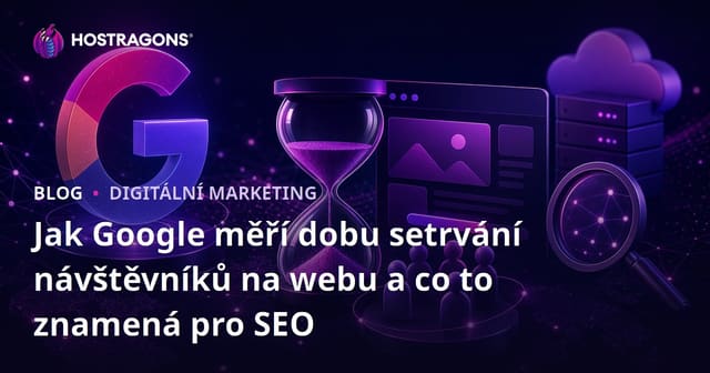 Jak Google měří dobu setrvání návštěvníků na webu a co to znamená pro SEO