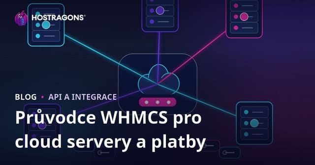 Jak nastavit automatizaci cloud serverů a plateb ve WHMCS?