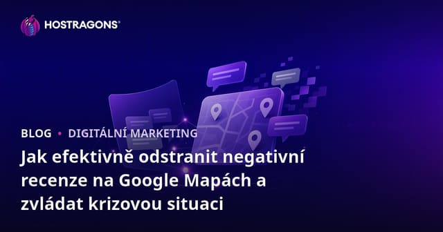 Jak efektivně odstranit negativní recenze na Google Mapách a zvládat krizovou situaci