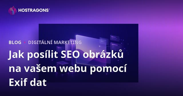 Jak posílit SEO obrázků na vašem webu pomocí Exif dat