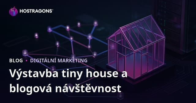 Jak vytvořit blog o tiny house a získat návštěvnost díky povolovacím procesům
