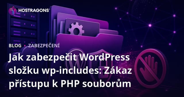 Jak zabezpečit WordPress složku wp-includes: Zákaz přístupu k PHP souborům