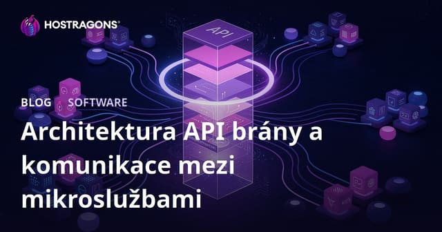 Architektura API brány a komunikace mezi mikroslužbami