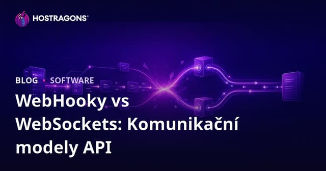 WebHooks vs WebSockets: Modely API komunikace