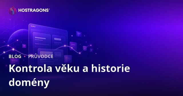 Kontrola stáří a historie domény: Jak najít čistou doménu bez zátěže