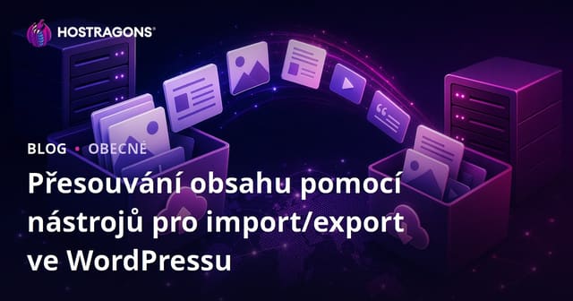 Přesouvání obsahu pomocí nástrojů pro import/export ve WordPressu