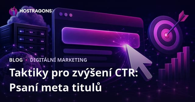Míra prokliku (CTR): Jak zvýšit klikatelnost pomocí poutavých meta titulků