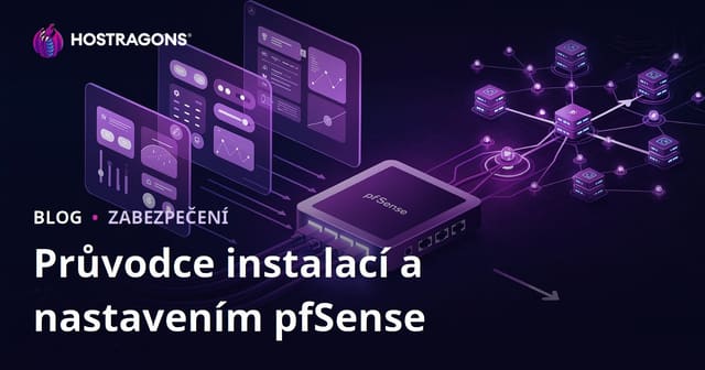 Průvodce instalací a nastavením pfSense