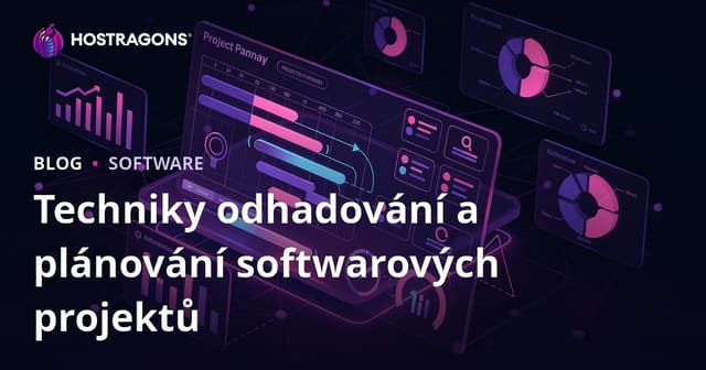 Techniky odhadování a plánování softwarových projektů