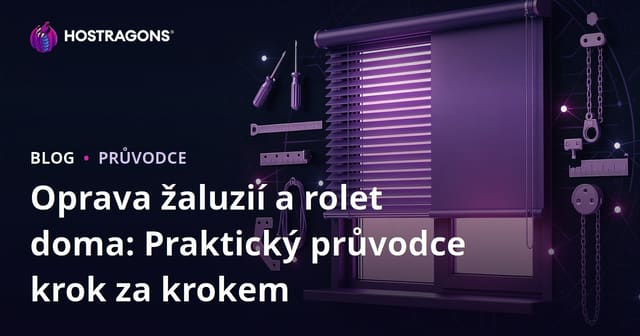 Oprava žaluzií a rolet doma: Praktický průvodce krok za krokem