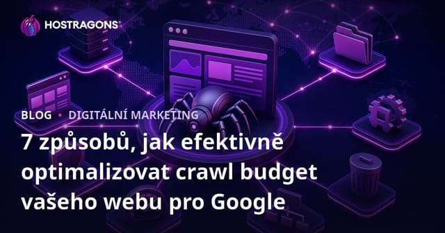7 způsoby, jak optimalizovat rozpočet pro procházení vaší webové stránky Googlem