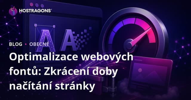 Optimalizace webových fontů: Snížení doby načítání stránek