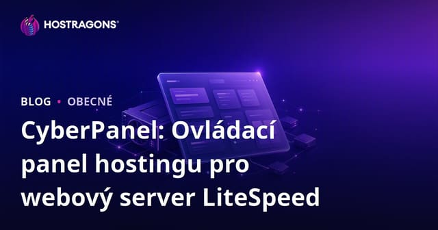 CyberPanel: Hostitelský ovládací panel pro LiteSpeed webové servery