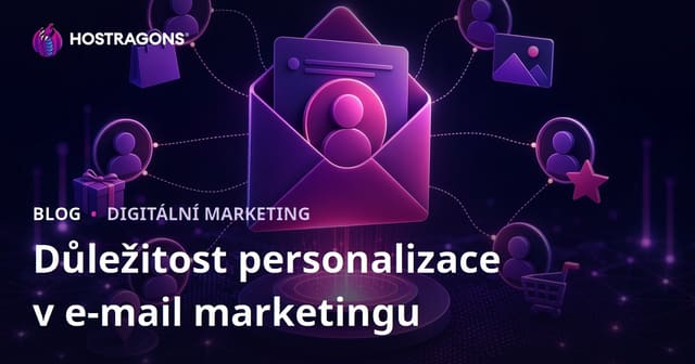 Důležitost personalizace v e-mail marketingu
