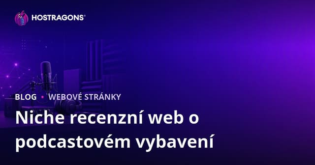 Podcastová technika a zvuková izolace: Niche recenzní web pro rok 2026