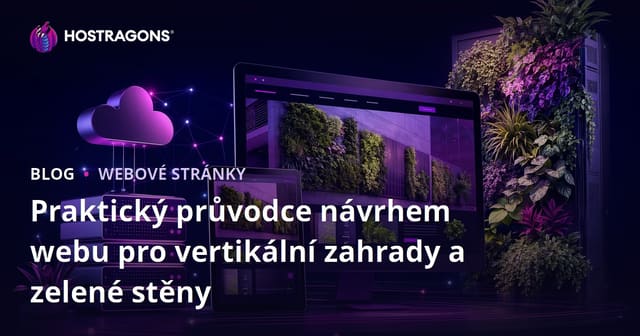Praktický průvodce návrhem webu pro vertikální zahrady a zelené stěny