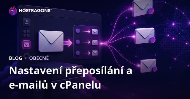 Nastavení přeposílání a e-mailů v cPanelu