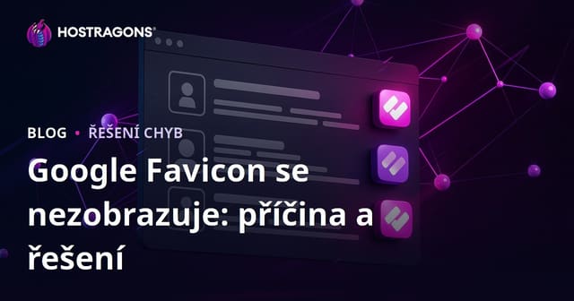 Problém s nezobrazováním favicony ve výsledcích Google a jeho řešení