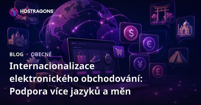 Internacionalizace elektronického obchodování: Podpora více jazyků a měn