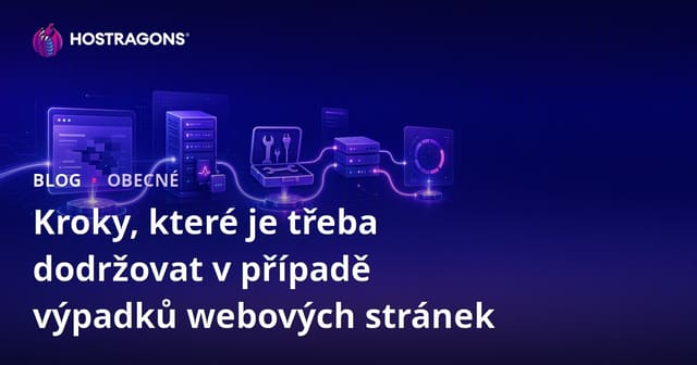 Krok za krokem: Jak reagovat na výpadky webových stránek