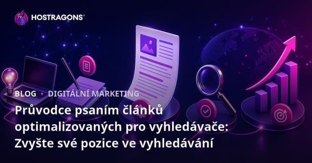 Průvodce psaním článků optimalizovaných pro vyhledávače: Zvyšte své pozice ve vyhledávání