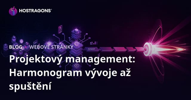 Projektový management: Harmonogram vývoje až spuštění