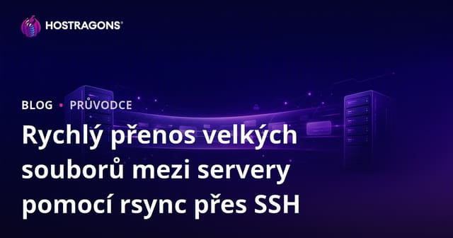 Rychlý přenos velkých souborů mezi servery pomocí rsync přes SSH