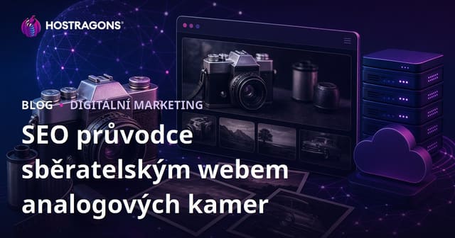 SEO pro web analogových a retro fotoaparátů: Jak vytvořit úspěšný sběratelský web v roce 2026
