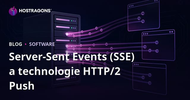 Server-Sent Events (SSE) a technologie HTTP/2 Push