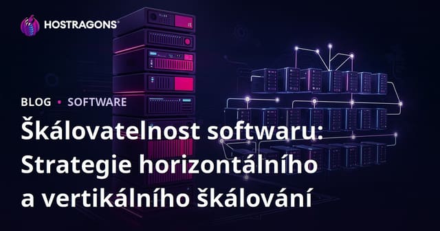 Škálovatelnost softwaru: Strategie horizontálního a vertikálního škálování
