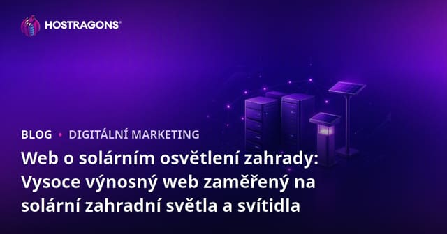 Web o solárním osvětlení zahrady: Vysoce výnosný web zaměřený na solární zahradní světla a svítidla