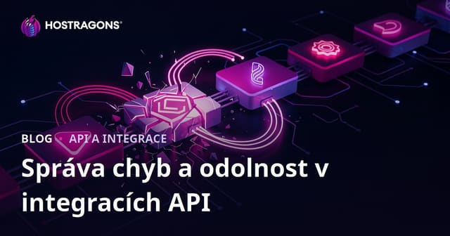 Správa chyb a odolnost v integracích API
