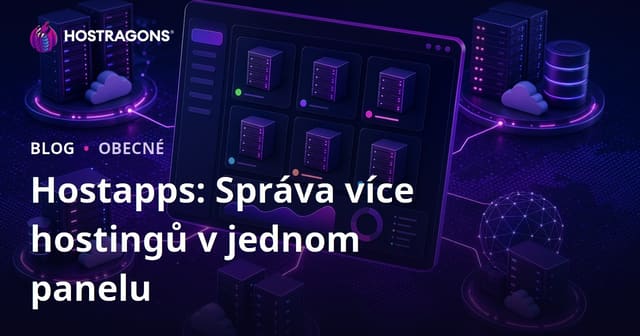 Hostapps: Jednoduchá správa více hostingových účtů na jednom místě