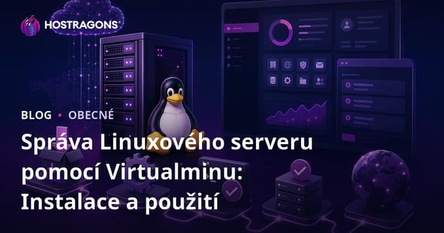 Správa Linuxového serveru pomocí Virtualminu: Instalace a použití