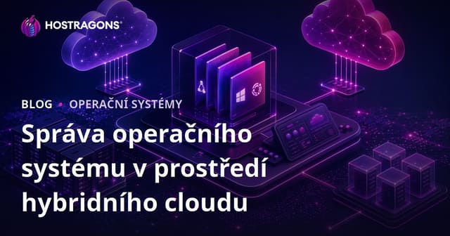 Správa operačního systému v prostředí hybridního cloudu