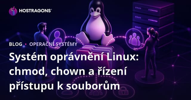 Systém oprávnění Linux: chmod, chown a řízení přístupu k souborům
