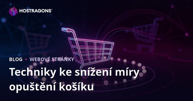 Techniky ke snížení míry opuštění košíku