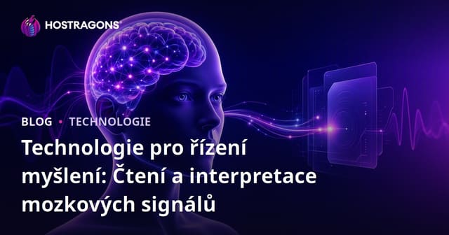 Technologie pro řízení myšlení: Čtení a interpretace mozkových signálů