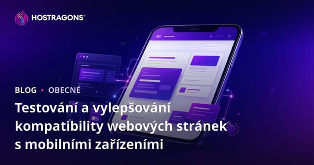 Testování a zlepšení mobilní přívětivosti webových stránek