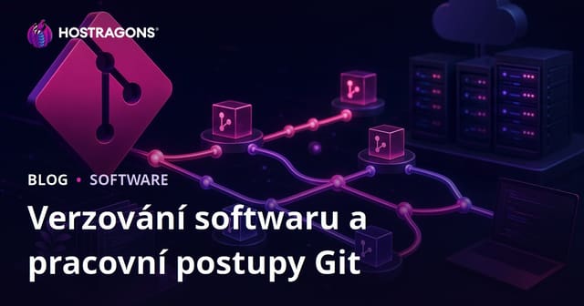 Verzování softwaru a pracovní postupy Git