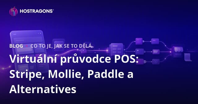 Průvodce virtuálními platebními bránami: Stripe, Mollie, Paddle a další možnosti