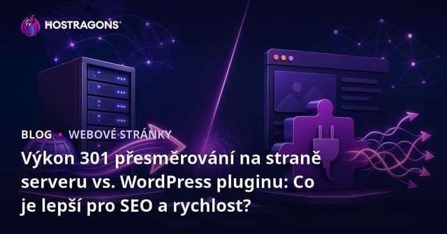 Výkon 301 přesměrování na straně serveru vs. WordPress pluginu: Co je lepší pro SEO a rychlost?