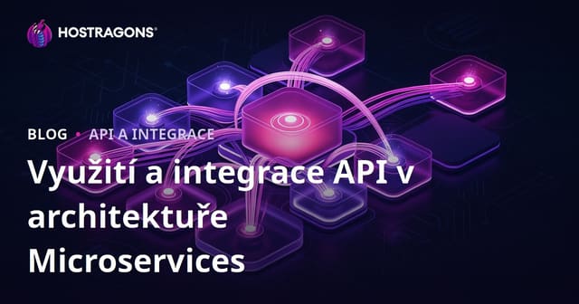 Využití a integrace API v architektuře Microservices