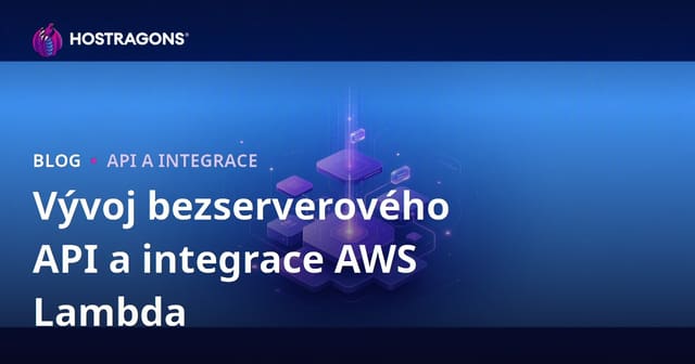 Vývoj bezserverového API a integrace AWS Lambda
