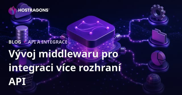 Vývoj middlewaru pro integraci více rozhraní API