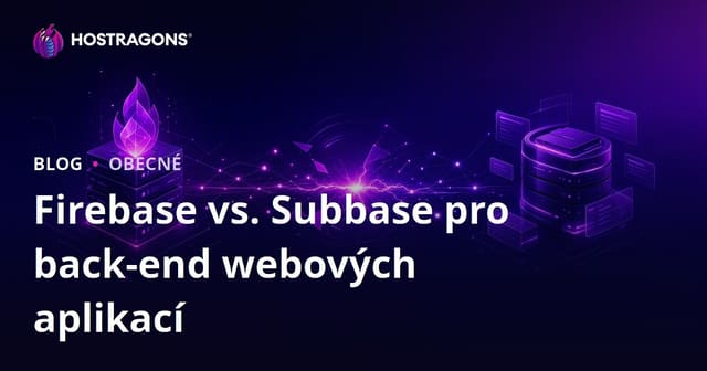 Firebase vs. Subbase pro back-end webových aplikací