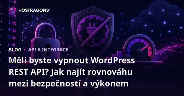 Měli byste vypnout WordPress REST API? Jak najít rovnováhu mezi bezpečností a výkonem