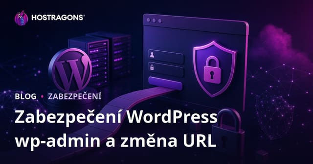 WordPress wp-admin zabezpečení: Jak změnit URL přihlašovací stránky a ochránit web
