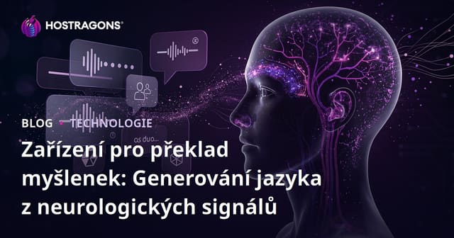 Zařízení pro překlad myšlenek: Generování jazyka z neurologických signálů