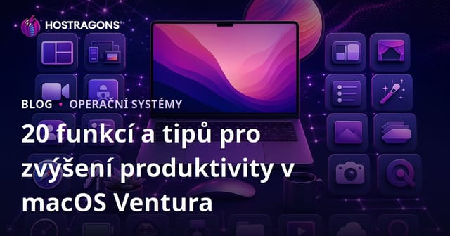 20 funkcí a tipů pro zvýšení produktivity v macOS Ventura
